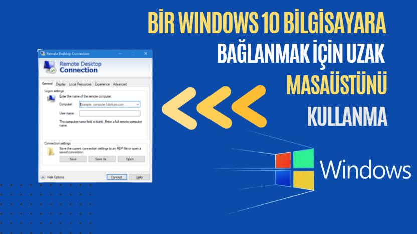 bir windows 10 bilgisayarına bağlanmak için uzak masaüstü’nü kullanma